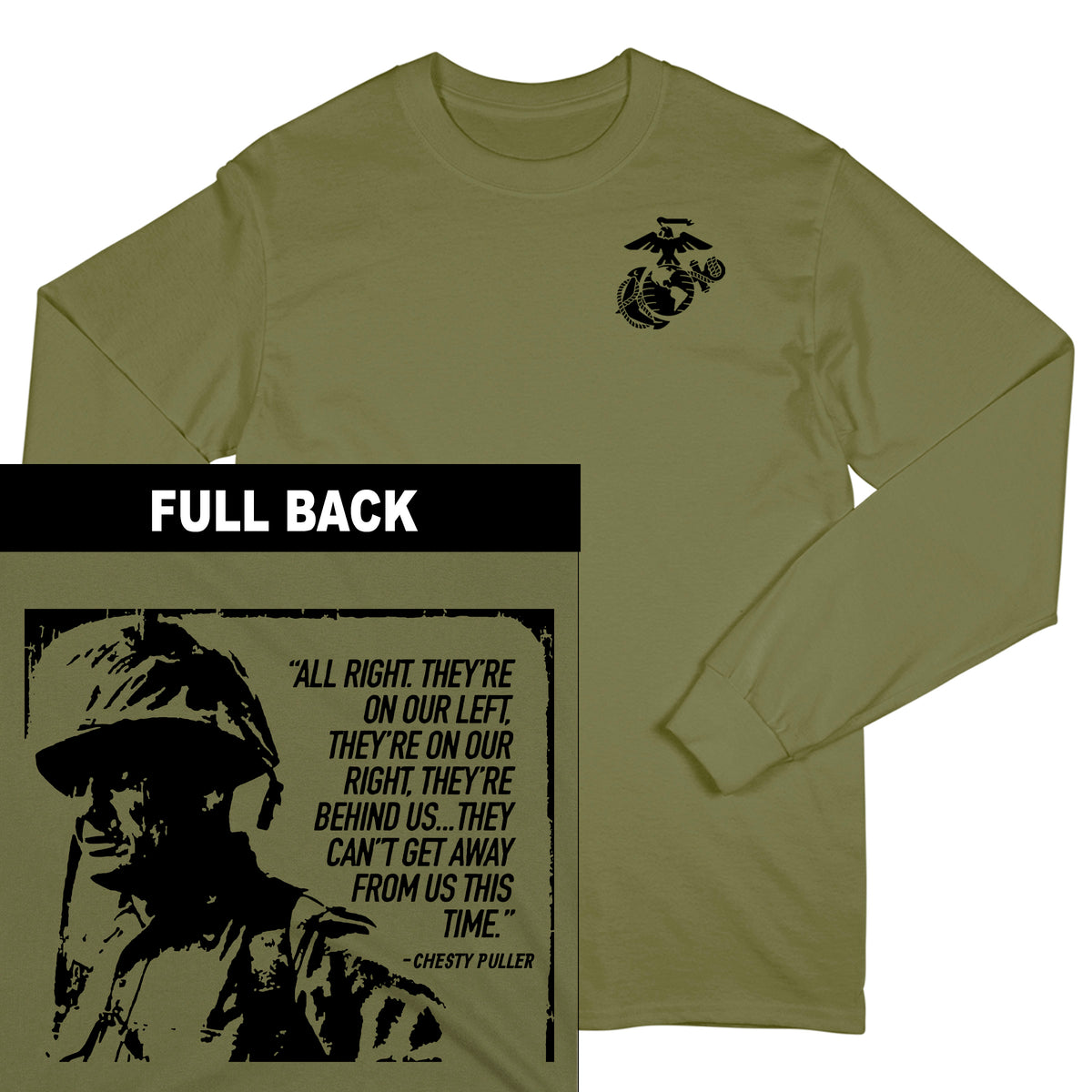 Chesty Puller Quote Long Sleeve Tee