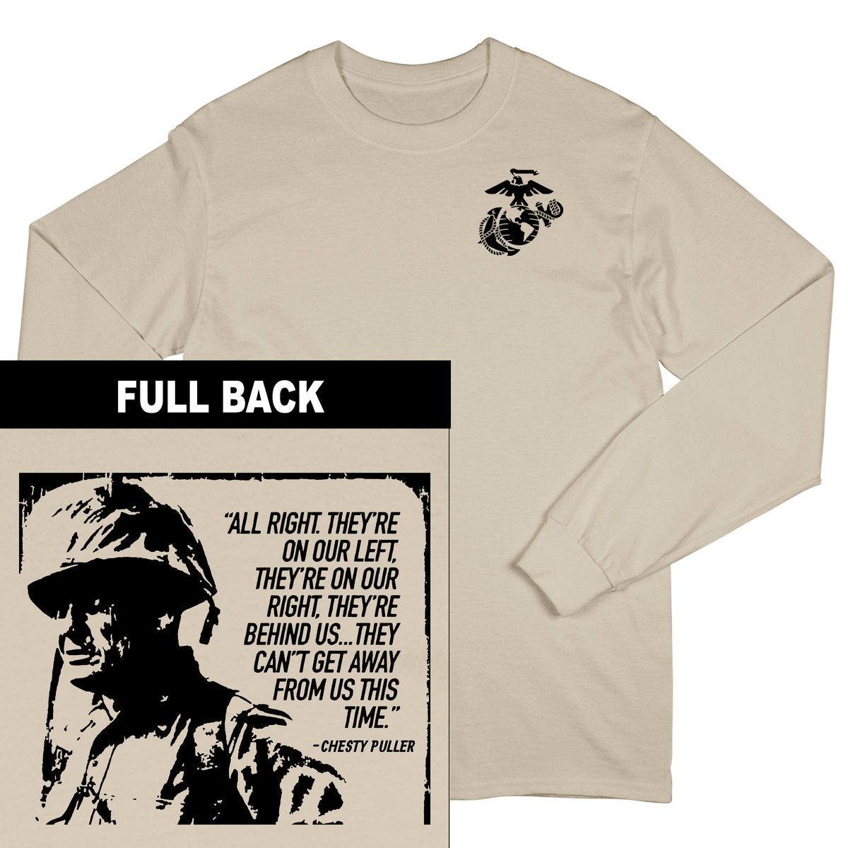 Chesty Puller Quote Long Sleeve Tee