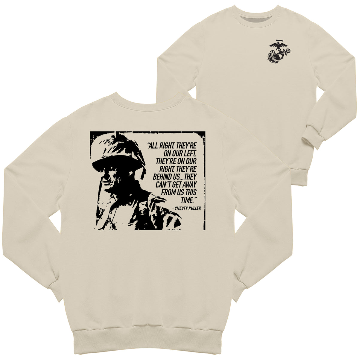 Chesty Puller Quote Sweatshirt | Marine Corps DIrect Chesty Puller Quote Sweatshirt | Marine Corps DIrect