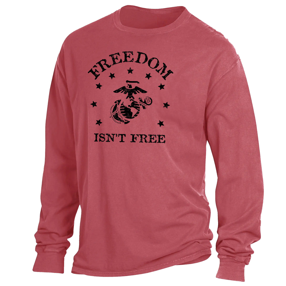Marines Freedom Isn't Free Comfort Wash Crimson Red Long Sleeve Tee