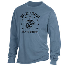 Marines Freedom Isn't Free Comfort Wash Saltwater Blue Long Sleeve Tee