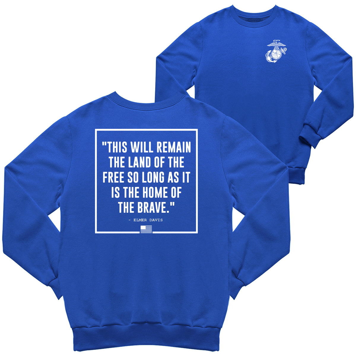 Marines Home Of The Brave Sweatshirt