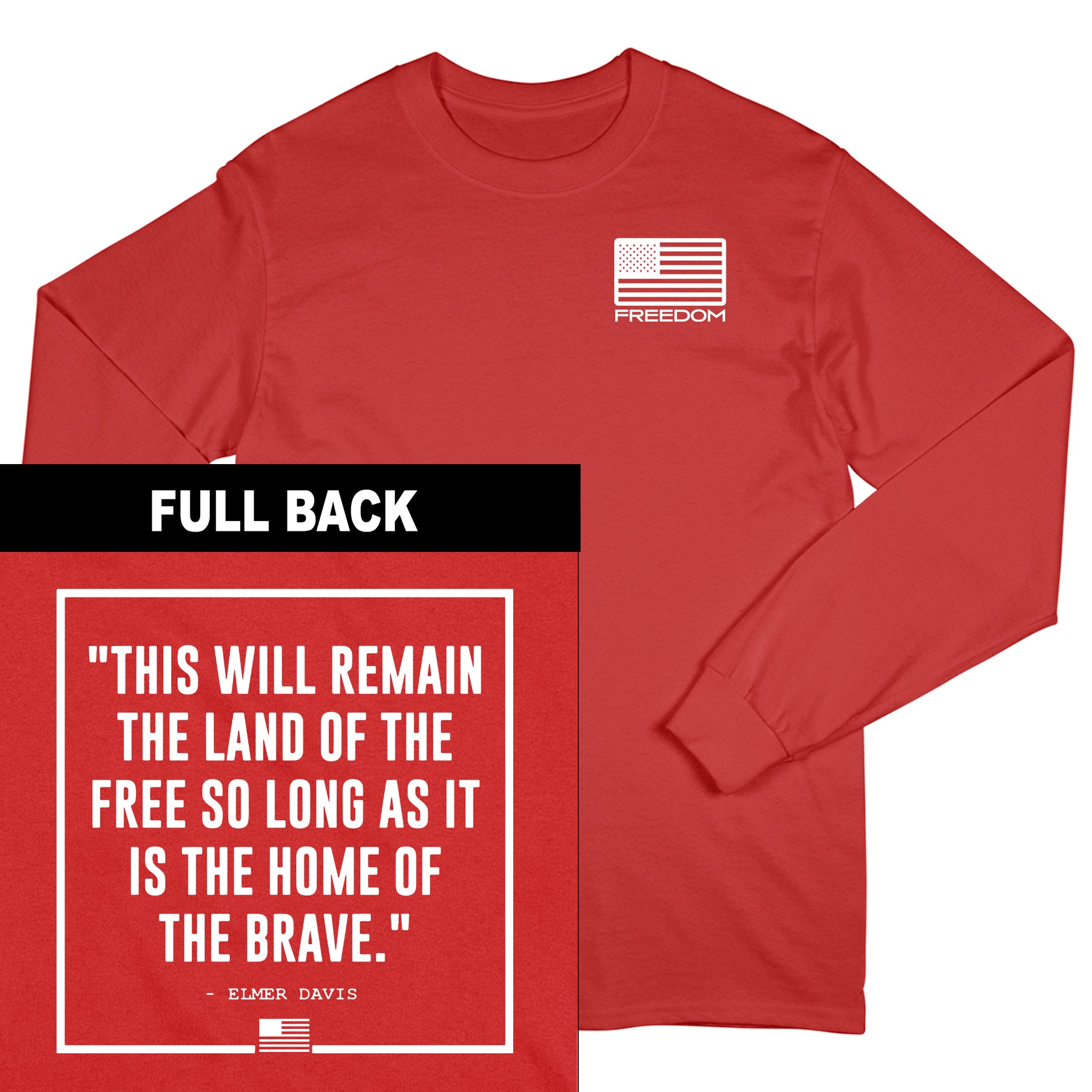 Home Of The Brave Freedom Wht Flag Long Sleeve Tee