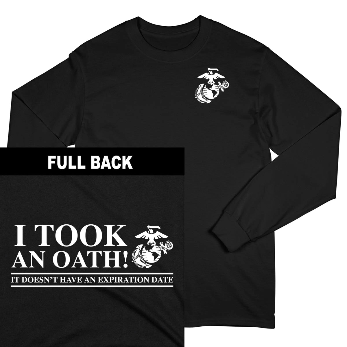Marines I Took an Oath 2-Sided Long Sleeve Tee
