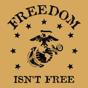 Marines Freedom Isn't Free Comfort Wash Gold Tee