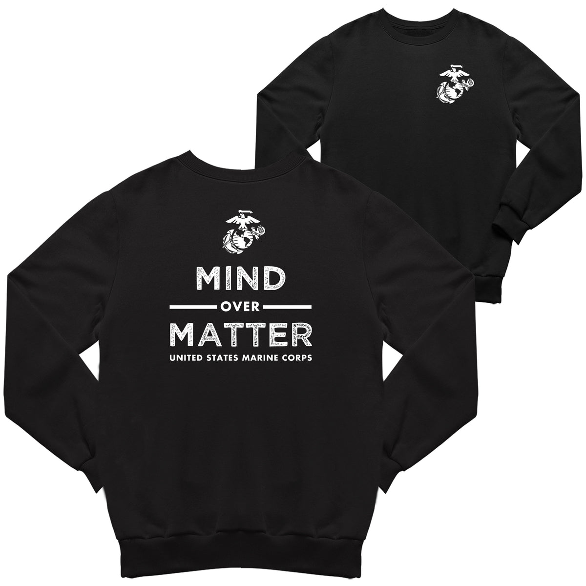 Marines Mind Over Matter 2-Sided Sweatshirt