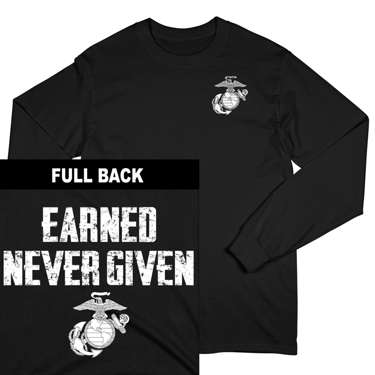 Earned Never Given 2-Sided Long Sleeve Tee