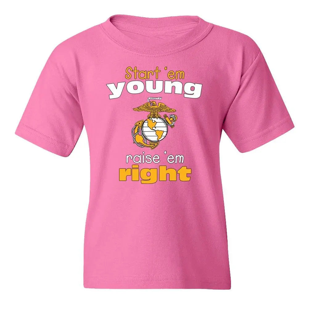 Start'em Young, Raise'em Right Youth T-Shirt - Marine Corps Direct