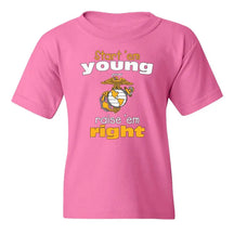 Start'em Young, Raise'em Right Youth T-Shirt - Marine Corps Direct